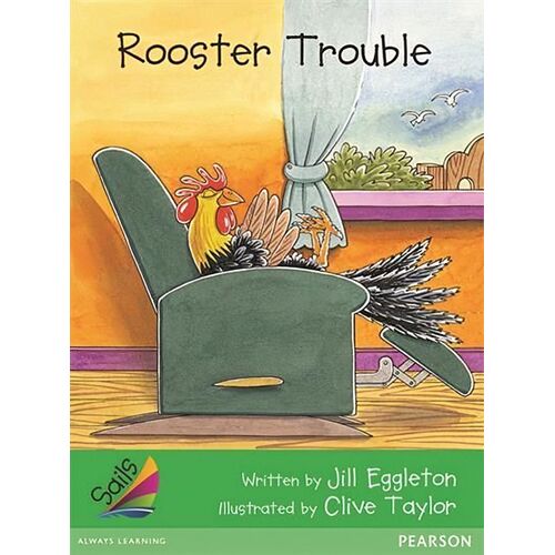 Sails Early Level 4 Set 2 - Green: Rooster Trouble Book