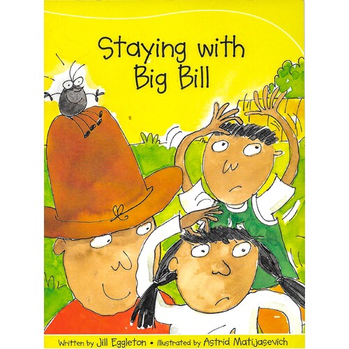 Staying with Big Bill Jill Eggleton Paperback Book