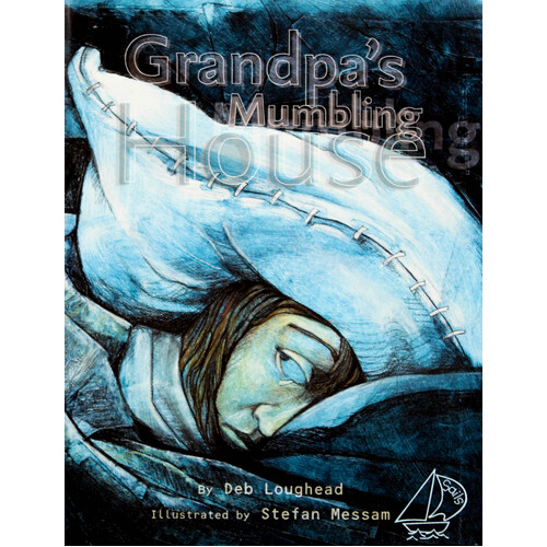 Grandpa&#39;s Mumbling House -Deb Loughead Paperback Children&#39;s Book