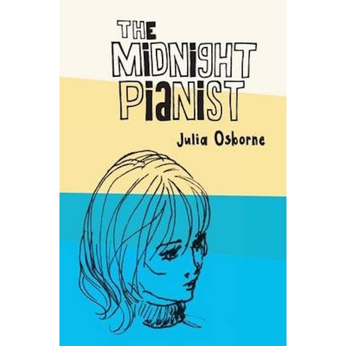 The Midnight Pianist -Osborne, Julia Children&#39;s Book