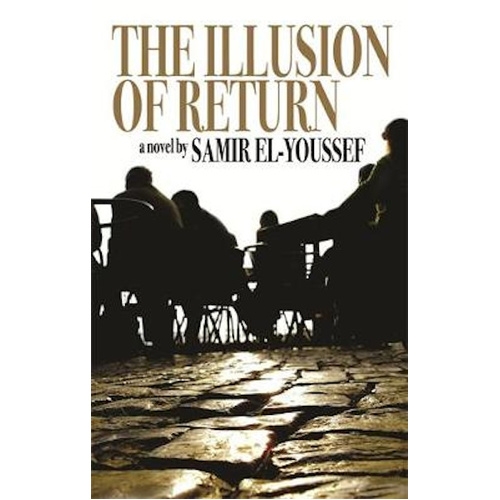 The Illusion of Return -Samir El-Youssef Book