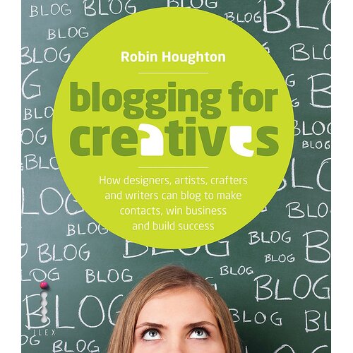 Blogging for Creatives - Robin Houghton
