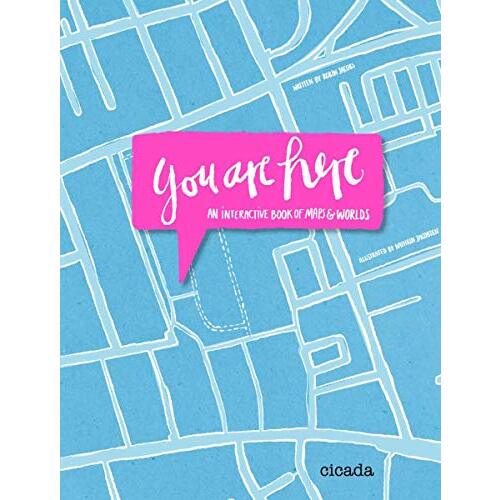 You Are Here: An Interactive Book of Maps and Worlds - Children&#39;s Book