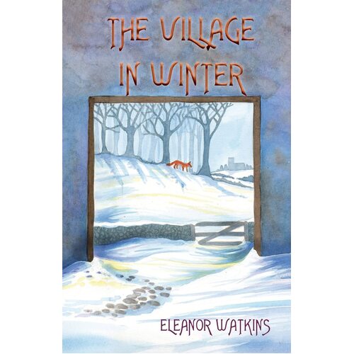 The Village in Winter  - Eleanor Watkins