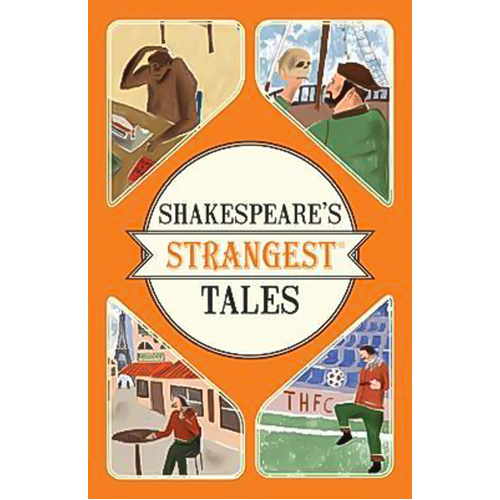 Shakespeare&#39;s Strangest Tales Paperback Book