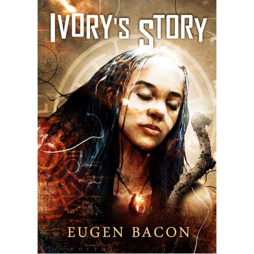 Ivorys Story - Eugen Bacon