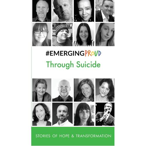 #EMERGINGPROUD Through Suicide: Stories of Hope &amp; Transformation  - Katie Mottram
