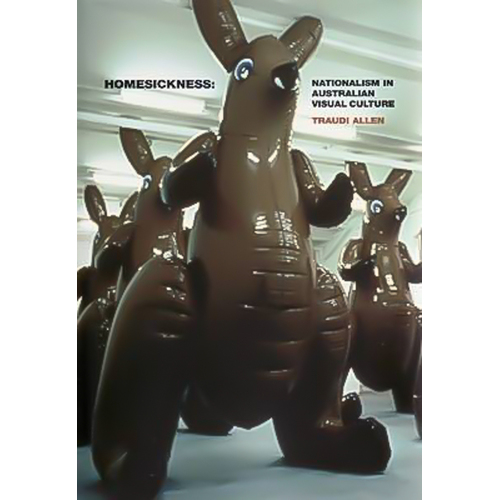 Homesickness: Myths and Stereotypes in Australian Visual Culture Paperback