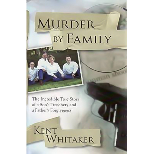 Murder By Family Kent Whitaker Paperback Book