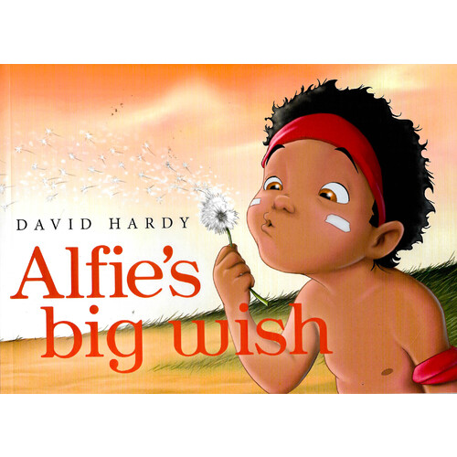 Alfie&#39;s Big Wish -David Hardy Children&#39;s Book