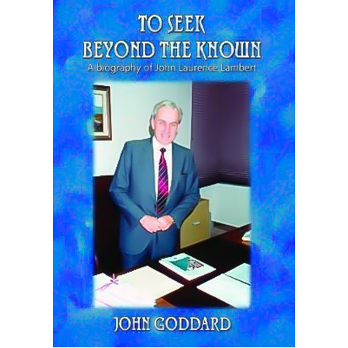To Seek Beyond the Known John Goddard Paperback Book