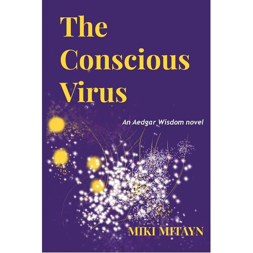 The Conscious Virus - Miki Mitayn