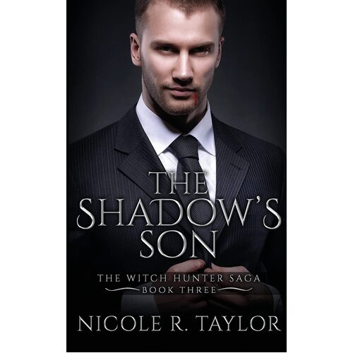 The Shadows Son  - Nicole R. Taylor