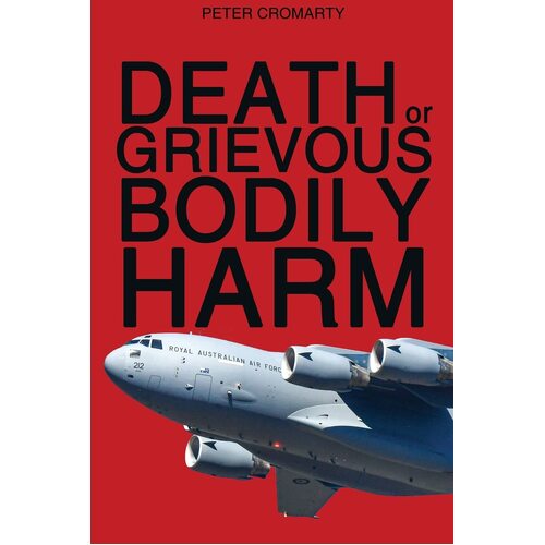 Death or Grievous Bodily Harm - Peter Cromarty