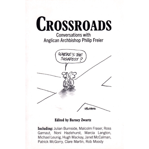 Crossroads: Conversations With Anglican Archbishop Philip Freier Paperback