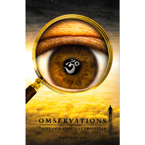 Omservations: Tales of a Spiritual Traveller -Hanuman Das Health &amp; Wellbeing