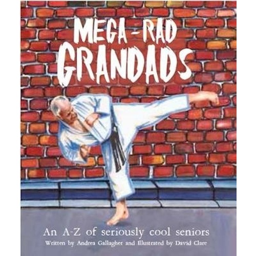 Mega-Rad Grandads -Andrea Gallagher Children&#39;s Book