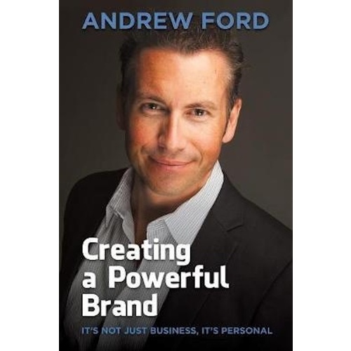 Creating a Powerful Brand -Andrew Jeremy Ford Business Book