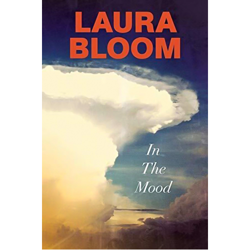 In the Mood -Bloom, Laura Fiction Novel Book