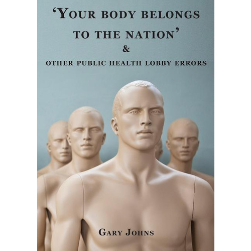Your Body Belongs to the Nation&#39; &amp; Other Public Health Lobby Errors