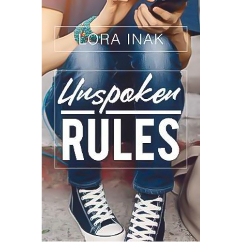 Unspoken Rules Lora Inak Paperback Book