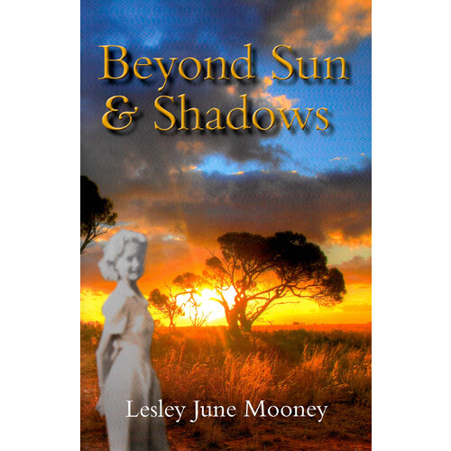 Beyond Sun and Shadows -Mooney, Lesley June Performing Arts Book