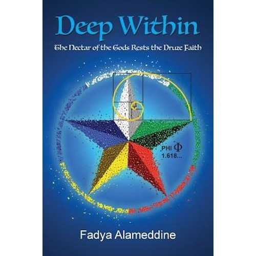Deep Within -The Nectar of the Gods Rests the Druze Faith - Fiction Book
