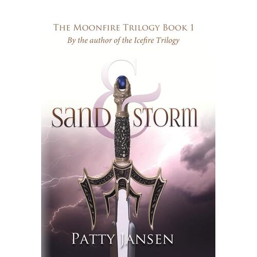 Sand &amp; Storm  - Patty Jansen