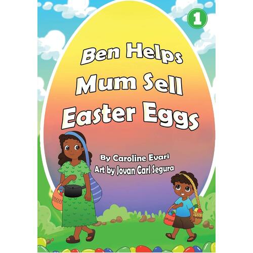 Ben Helps Mum Sell Easter Eggs - Caroline Evari