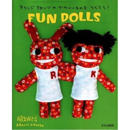 Aranzi Fun Dolls -Anne Ishii Aranzi Aronzo Book