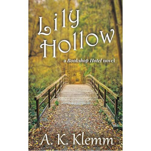 Lily Hollow - A. K. Klemm