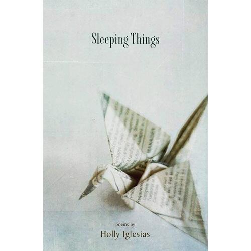 Sleeping Things - Holly Iglesias