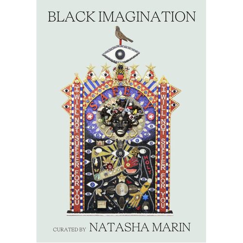 Black Imagination: Black Voices on Black Futures - Natasha Marin