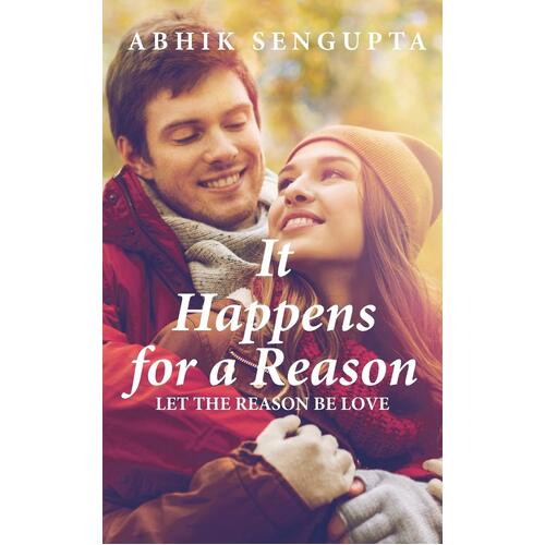 It Happens for a Reason - Abhik Sengupta
