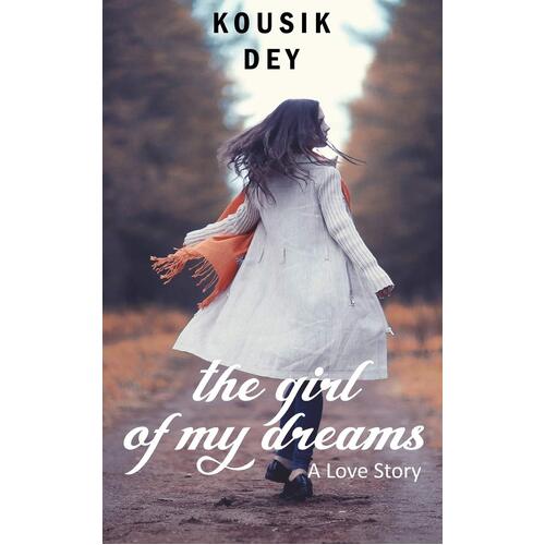The Girl of My Dreams: A Heartwrenching Love Story - Josef Murfy