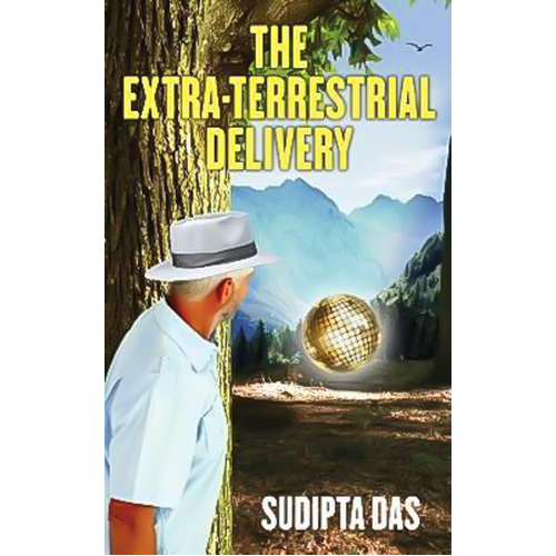 The Extra-Terrestrial Delivery Sudipta Das Paperback Book