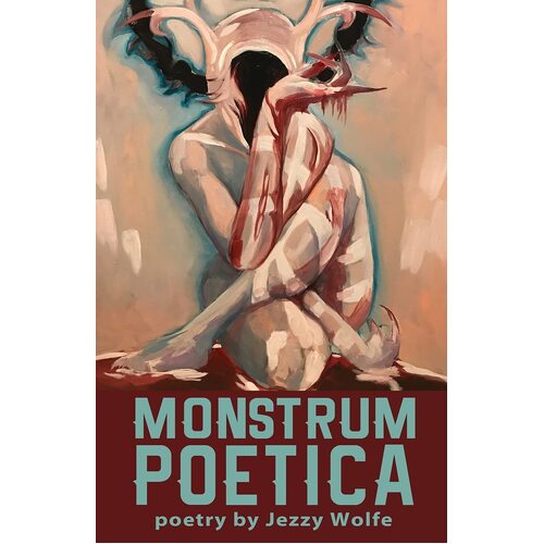 Monstrum Poetica - Jezzy Wolfe