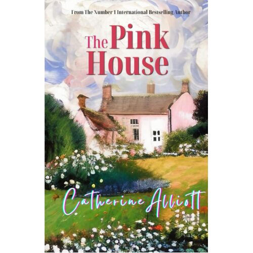 The Pink House - Catherine Alliott
