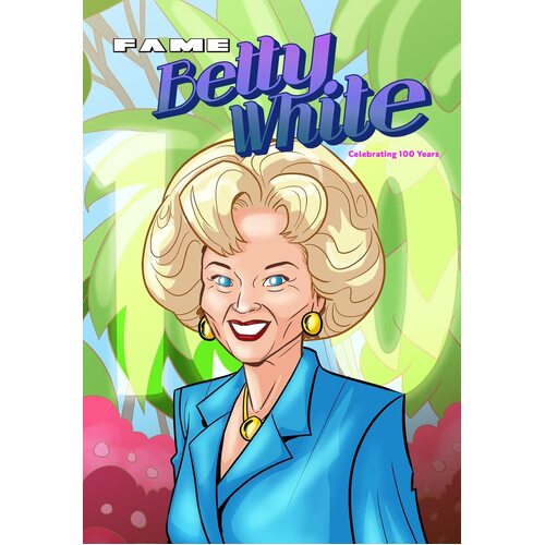 FAME: Betty White - Celebrating 100 Years - Michael Frizell