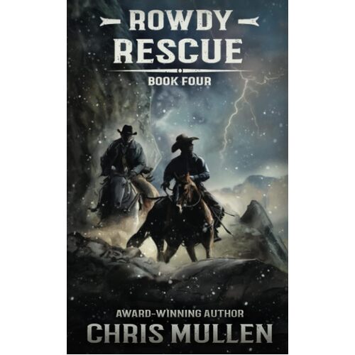 Rowdy: Rescue: 4 - Chris Mullen