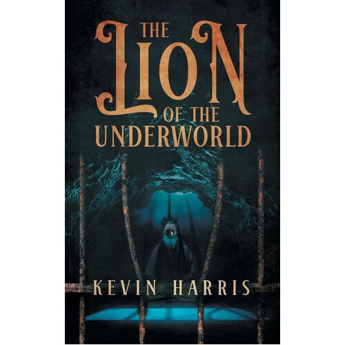 The Lion of the Underworld - Kevin Harris