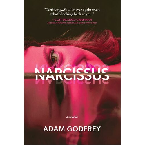 Narcissus: A Novella - Adam Godfrey