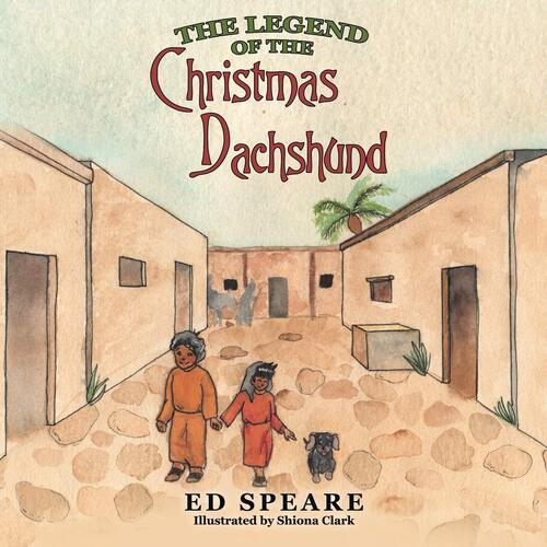 The Legend of the Christmas Dachshund - Ed Speare