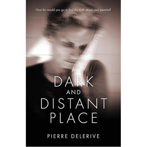 A Dark and Distant Place - Pierre Delerive