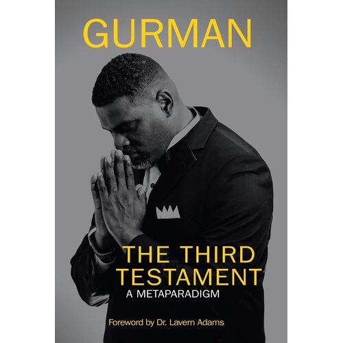 The Third Testament: A Metaparadigm - Gurman