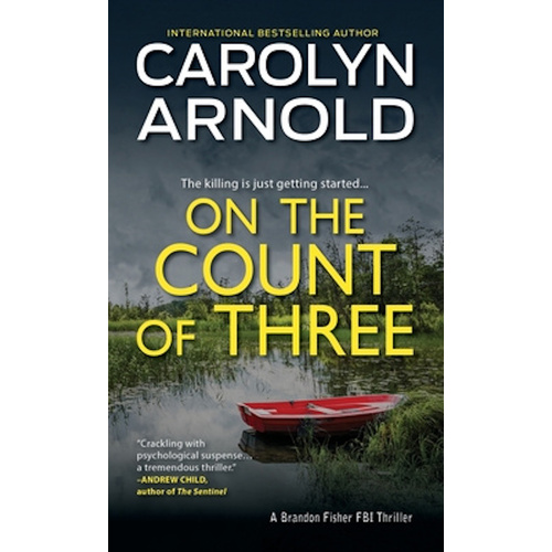On the Count of Three -Brandon Fisher FBI -Carolyn Arnold Fiction Book
