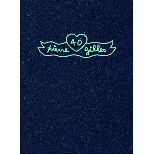 Pierre et Gilles: 40 (special limited art edition) - Art Book