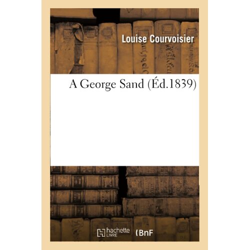 A George Sand - COURVOISIER-L