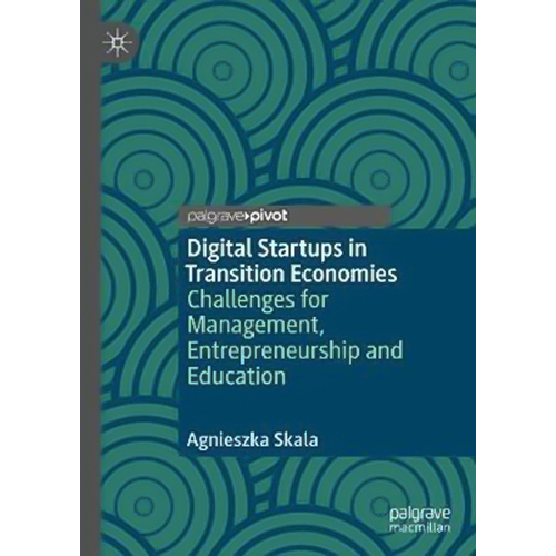 Digital Startups in Transition Economies Hardcover Book
