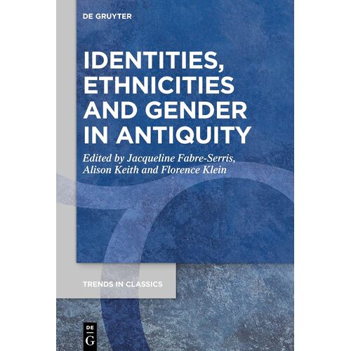Identities, Ethnicities and Gender in Antiquity: 109 - No Contributor